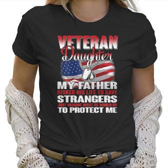 Vereran Gifts Vietnam Veteran Daughter Women T-Shirt | Favorety