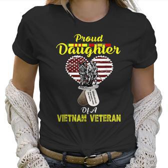 Veteran Day Proud Daughter Of A Vietnam Veteran Women T-Shirt | Favorety