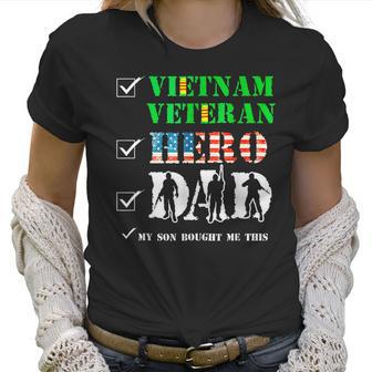 Vietnam Veteran Hero Dad Retired Military Papa Fathers Day Women T-Shirt | Favorety CA