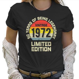 Vintage 1972 Limited Edition 50 Years Legendary Birthday Women T-Shirt | Favorety UK