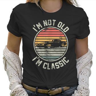 Vintage Dodge Challenger 1968 Car Im Not Old Im A Classic Men Women T-Shirt Graphic Print Casual Unisex Tee Women T-Shirt | Favorety UK