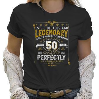 Vintage Legendary 50 Years Old Aged Perfectly 50Th Birtday Women T-Shirt | Favorety CA