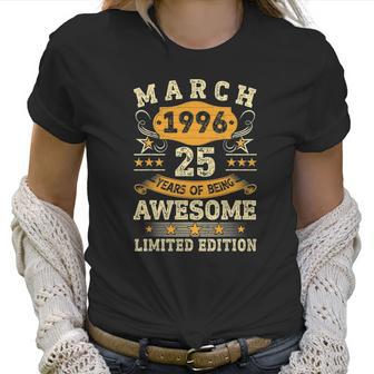 Vintage March 1996 25Th Birthday Men Women 25 Years Old Women T-Shirt | Favorety AU