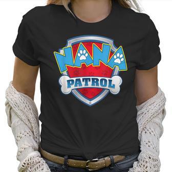 Vintage Nana Patrol Funny Dog Dad Mom For Men Women Women T-Shirt | Favorety DE