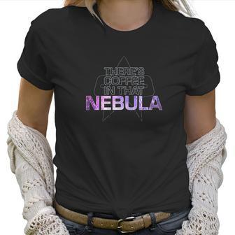 Voyager Coffee In That Nebula Women T-Shirt | Favorety AU