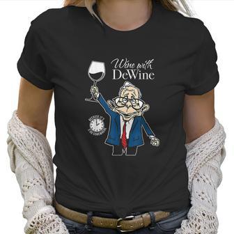 Wine With Dewine It Is Two Oclock Somewhere Women T-Shirt | Favorety UK