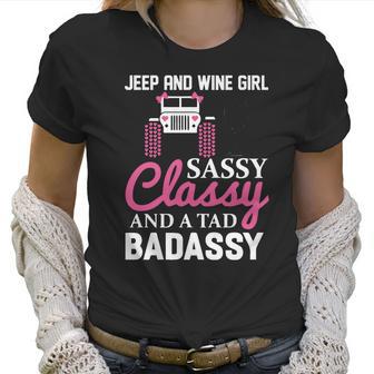 Wine Jeep And Wine Girl Sassy Classy Women T-Shirt | Favorety DE