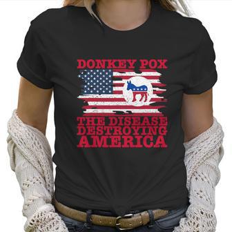 Wonky Donkey Pox The Disease Destroying America Women T-Shirt | Favorety