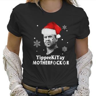 Yippeekiyay Motherfucker Christmas Women T-Shirt | Favorety DE