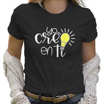 Yo Creo En Ti Lightbulb Spanish Teacher Women T-Shirt | Favorety UK