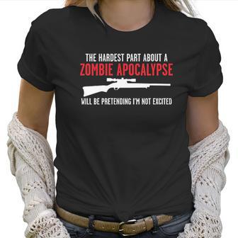 Zombie Apocalypse Hunting Humor Graphic Novelty Sarcastic Funny Women T-Shirt | Favorety UK