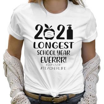 2021 Longest School Year Everrr Survivor Teacher Life Hashtag Apple Wearing Face Mask Hand Sanitizer Women T-Shirt | Favorety DE