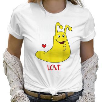 Banana Slugs Need Love Too Women T-Shirt | Favorety