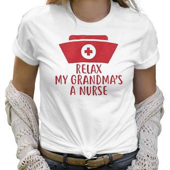 Brisco Brands Relax My Grandma Is A Nurse Newborn Baby Boy Girl Romper Women T-Shirt | Favorety DE