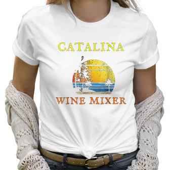 The Catalina Wine Mixer Women T-Shirt | Favorety CA