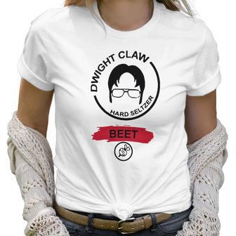 Claw Hard Seltzer Beet Dwight Schrute Shirt Women T-Shirt | Favorety CA