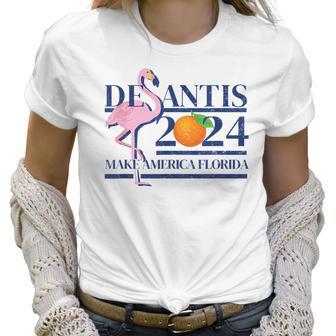 Desantis 2024 Make America Florida Flamingo Election V6 Women T-Shirt | Favorety