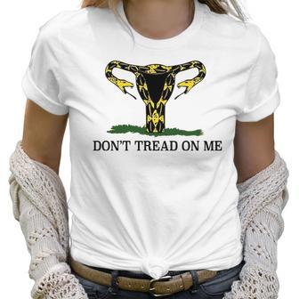 Dont Tread On Me Uterus Snake Unisex Protect Roe V Wade Womens Pro Choice Abortion Rights Women T-Shirt | Favorety UK