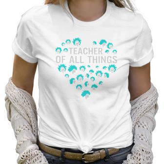 Dr Seuss Teacher Of All Thing Women T-Shirt | Favorety AU