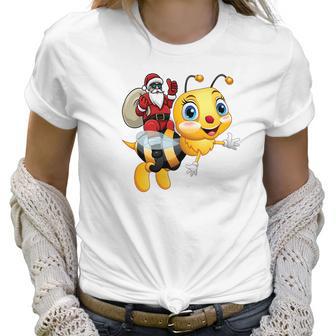 Funny Bee Christmas Santa Riding On Honey Bee Women T-Shirt | Favorety CA