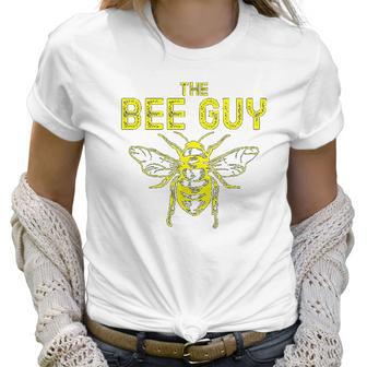 Funny Beekeeping Gift For Beekeeper Honey Bee The Bee Guy Women T-Shirt | Favorety