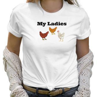 Funny Chicken Chicken Farmers My Ladies Women T-Shirt | Favorety AU