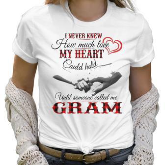 Gram Grandma Gift Until Someone Called Me Gram Women T-Shirt | Favorety CA