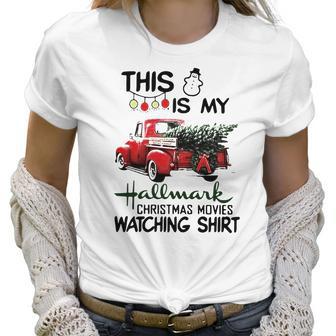 This Is My Hallmark Christmas Movie Watching Shirt Women T-Shirt | Favorety AU