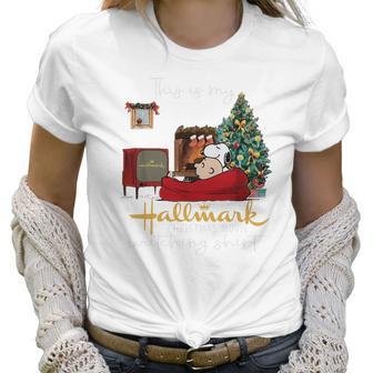 This Is My Hallmark Christmas Movie Watching Women T-Shirt | Favorety CA