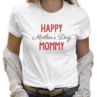 Happy Mothers Day Baby One Piece Happy Mothers Day Mommy Women T-Shirt | Favorety