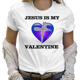 Jesus Is My Ash Wednesday Valentine Women T-Shirt | Favorety AU