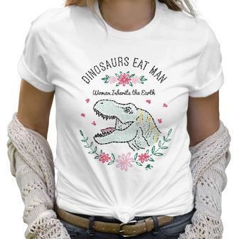 Jurassic Park Dinos Eat Man Women Inherit The Earth Women T-Shirt | Favorety CA