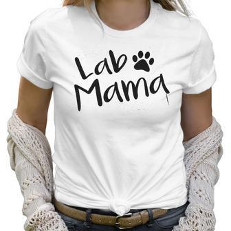 Kiddad Womens Lab Mama Women T-Shirt | Favorety CA