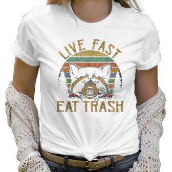 Live Fast Eat Trash Racoon Retro Vintage Trash Pandas Women T-Shirt | Favorety