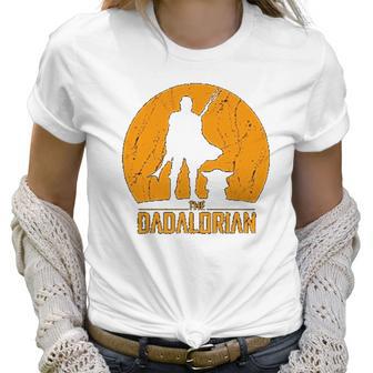 The Mandalorian Dadalorian Best Christmas Gifts For Dad Women T-Shirt | Favorety