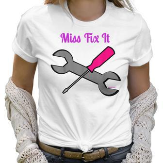 Miss Fix It Best Price Handywoman Tshirt Women T-Shirt | Favorety UK