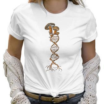 Mushroom Dna Mycology Shroom Hunter Fungi Foraging Mushrooms Women T-Shirt | Favorety CA