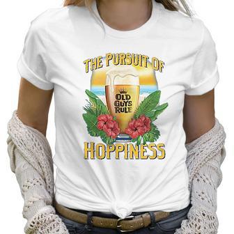 Old Guys Rule Hoppiness Iris Beer Lover Women T-Shirt | Favorety