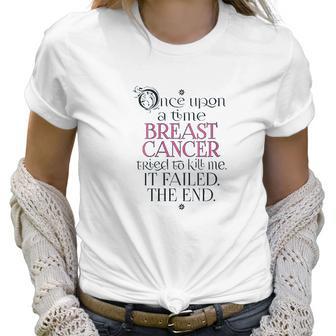 Once Upon A Time Womens I Beat Breast Women T-Shirt | Favorety CA