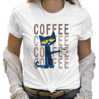 Pete The Cat Pete With Coffee Women T-Shirt | Favorety UK