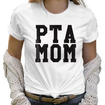 Pta Mom Women T-Shirt | Favorety AU