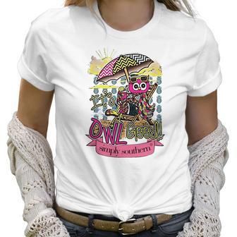 Simply Southern Owl Good Women T-Shirt | Favorety UK