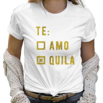 Te Amo Tequila Women T-Shirt | Favorety AU