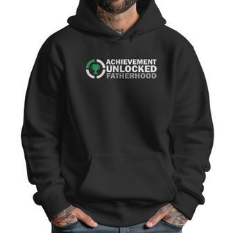 Achievement Unlocked Fatherhood And New Character Created Men Hoodie | Favorety