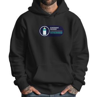 Achievement Unlocked Fatherhood Shirt Funny Daddy Gift Men Hoodie | Favorety