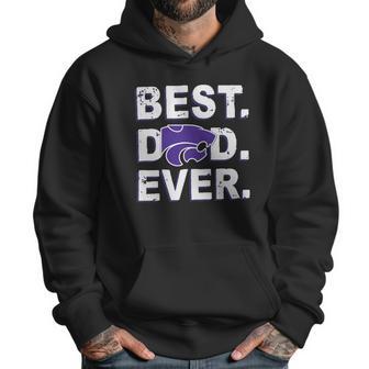 Best Dad Ever Kansas State Wildcats Father S Day Men Hoodie | Favorety CA