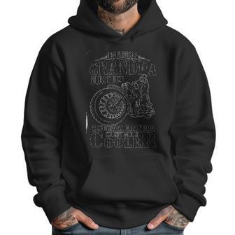 Im A Biker Grandpa Like Normal Grandpa Except Cooler New Design Men Hoodie | Favorety CA