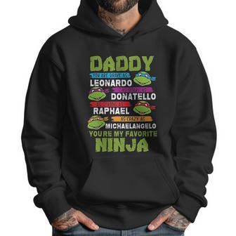 Daddy You Are My Favorite For Super Ninja Men Hoodie | Favorety UK