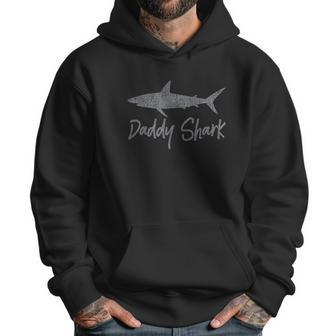 Daddy Shark Matching Family Gift For Dad Papa Father Men Hoodie | Favorety UK