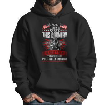 I Didnt Serve This Country For Pussies Veteran T-Shirt Men Hoodie | Favorety UK